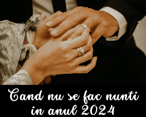 cand nu se fac nunti in anul 2024