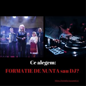 FORMATIE DE NUNTA sau DJ
