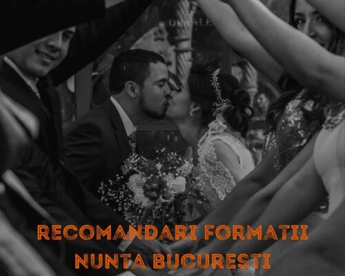 Recomandari formatii nunta Bucuresti 2025