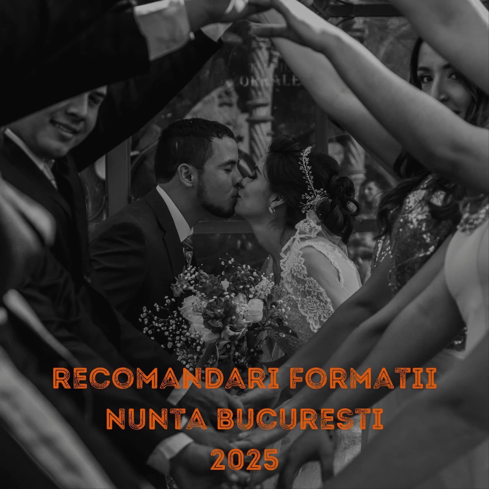 Recomandari formatii nunta Bucuresti 2025